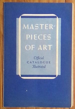 Bild des Verk�ufers f�r Masterpieces of Art - Catalogue of European Paintings and Sculpture From 1300-1800 - New York World's Fair May to October, 1939 - Official Catalogue Illustrated zum Verkauf von RG Vintage Books