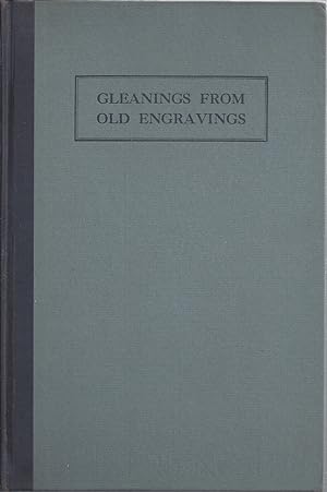 Seller image for Gleanings From Old Engravings [inscribed] for sale by Willis Monie-Books, ABAA