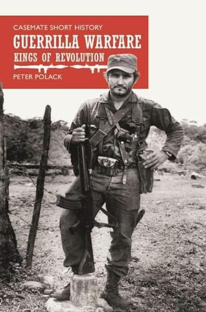 Seller image for Guerrilla Warfare: Kings of Revolution for sale by The Anthropologists Closet