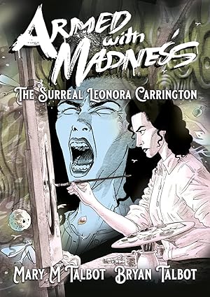 Seller image for Armed With Madness: The Surreal Leonora Carrington for sale by Arundel Books