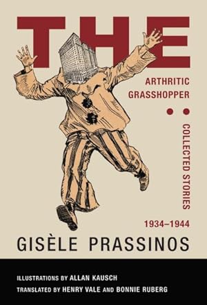 Immagine del venditore per Arthritic Grasshopper : Collected Stories, 1934-1944 venduto da GreatBookPrices