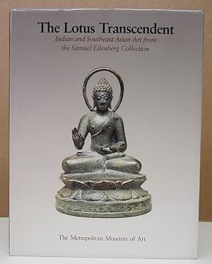 Imagen del vendedor de The Lotus Transcendent: Indian and Southeast Asian Art from the Samuel Eilenberg Collection a la venta por Midway Book Store (ABAA)