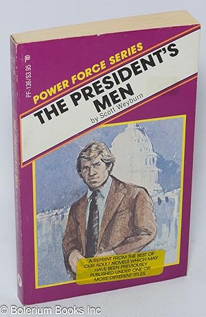 Image du vendeur pour The President's Men [reprints Chad Stuart's - aka William Lambert - A Presidential affair] mis en vente par Bolerium Books Inc.