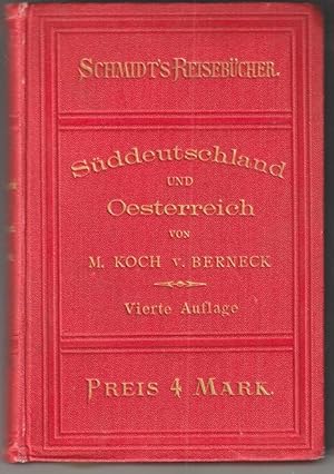 Imagen del vendedor de Sddeutschland und Oesterreich nebst Eingangsrouten von Nord- und Westdeutschland. Rundreisen im Rayon der interessantesten Gegenden. a la venta por Antiquariat Burgverlag