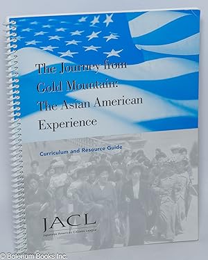 Seller image for The Journey from Gold Mountain: The Asian American Experience Curriculum and Resource Guide for sale by Bolerium Books Inc.