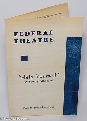 Federal Theatres Touring Attraction presents Help Yourself: a farce in three acts [program]