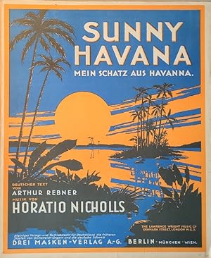 Sunny Havanna. Mein Schatz aus Havanna. [Noten].