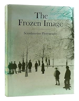 Seller image for THE FROZEN IMAGE Scandinavian Photography for sale by Rare Book Cellar
