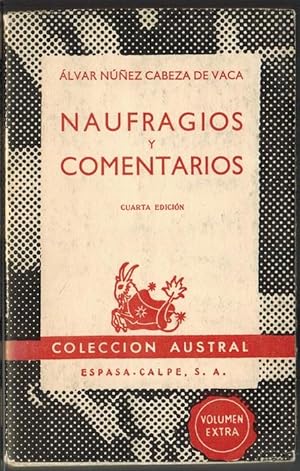 Bild des Verkufers fr Naufragios y comentarios; con dos cartas. Coleccin Austral N. 304. zum Verkauf von La Librera, Iberoamerikan. Buchhandlung