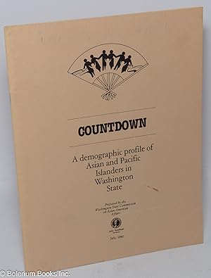 Countdown. A demographic profile of Asian and Pacific Islanders in Washington State
