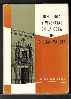 Seller image for Ideologa y vivencias en la obra de D. Juan Valera. for sale by La Librera, Iberoamerikan. Buchhandlung