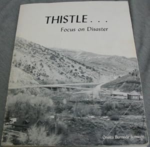 THISTLE [Utah] - FOCUS ON DISASTER