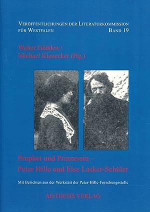 Prophet und Prinzessin - Peter Hille und Else Lasker-Schüler.(Veröffentlichungen der Literaturkom...