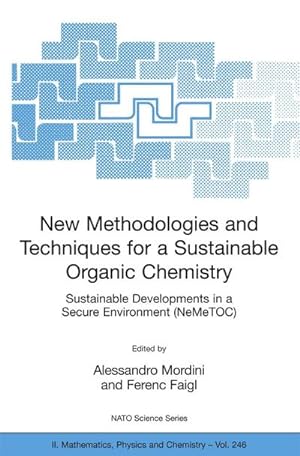 Immagine del venditore per New Methodologies and Techniques for a Sustainable Organic Chemistry venduto da BuchWeltWeit Ludwig Meier e.K.