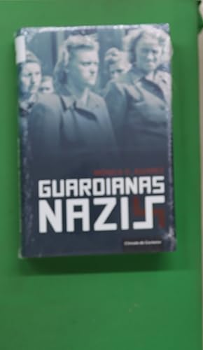 Imagen del vendedor de Guardianas nazis : el lado femenino del mal a la venta por Librera Alonso Quijano