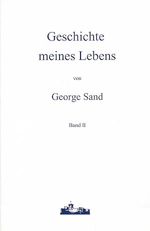 Seller image for Geschichte meines Lebens in 4 Bnden. Band II. for sale by Antiquariat Bernhardt