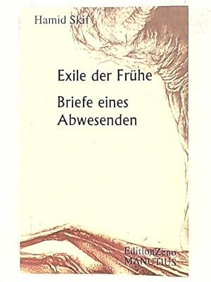 Imagen del vendedor de Exile der Frhe: Gedichte - Briefe eines Abwesenden. Franz. /Dt. (Edition Zeno) a la venta por Leserstrahl  (Preise inkl. MwSt.)