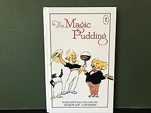 Seller image for The Magic Pudding: Being the Adventures of Bunyip Bluegum and His Friends Bill Barnacle & Sam Sawnoff for sale by Bookwood