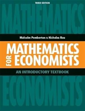 Immagine del venditore per Mathematics for Economists: An Introductory Textbook venduto da WeBuyBooks