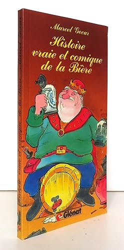 Histoire vraie et comique de la bière.