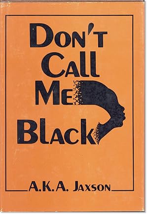 Imagen del vendedor de Don't Call Me Black [Promotional Copy] a la venta por Lorne Bair Rare Books, ABAA