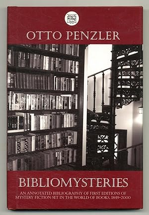 Bibliomysteries: An Annotated Bibliography of First Editions of Mystery Fiction Set in the World ...