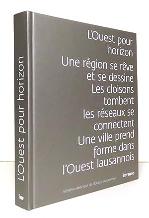 L'Ouest pour horizon. Schéma directeur de l'Ouest lausannois.