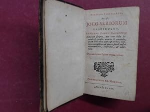 Facetiae facetiarum, hoc est, joco-seriorum fasciculus, exhibens varia variorum auctorum scripta,...