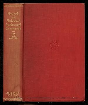 Seller image for Materials and Methods of Architectural Construction for sale by Between the Covers-Rare Books, Inc. ABAA