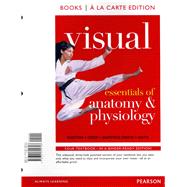 Image du vendeur pour Visual Essentials of Anatomy & Physiology, Books a la Carte Edition mis en vente par eCampus