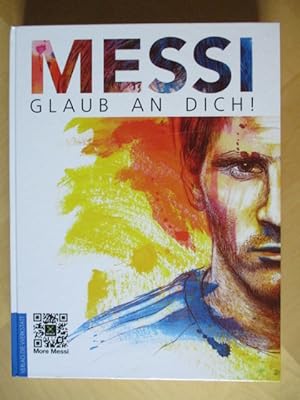 Messi: Glaub an dich!