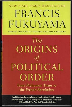 Imagen del vendedor de THE ORIGINS OF POLITICAL ORDER; From Prehuman Times to the French Revolution a la venta por Books from the Crypt