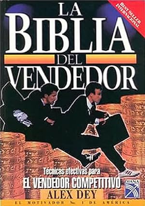 Imagen del vendedor de La Biblia Del Vendedor. Tcnicas Efectivas Para El Vendedor Competitivo (Spanish Edition) a la venta por Librairie Cayenne