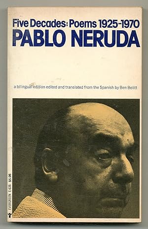 Image du vendeur pour Pablo Neruda: Five Decades: A Selection (Poems: 1925-1970) mis en vente par Between the Covers-Rare Books, Inc. ABAA