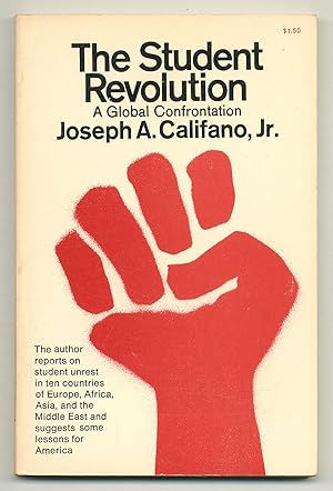 Bild des Verkufers fr The Student Revolution: A Global Confrontation zum Verkauf von Between the Covers-Rare Books, Inc. ABAA