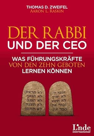 Bild des Verkufers fr Der Rabbi und der CEO: Was Fhrungskrfte von den Zehn Geboten lernen knnen (Global Leader) zum Verkauf von Express-Buchversand