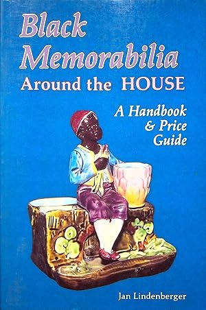 Bild des Verkufers fr Black Memorabilia Around the House: A Handbook and Price Guide zum Verkauf von Adventures Underground