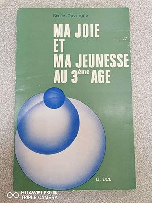 Seller image for Ma joie et ma jeunesse au 3me age for sale by Dmons et Merveilles