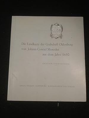 Seller image for Die Landkarte der Grafschaft Oldenburg von Johann Conrad Musculus aus dem Jahre 1650. for sale by ANTIQUARIAT Franke BRUDDENBOOKS