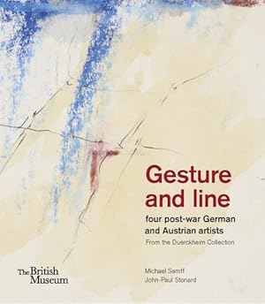 Bild des Verkufers fr Gesture and Line : Four Post-War German and Austrian Artists from the Duerckheim Collection zum Verkauf von GreatBookPrices