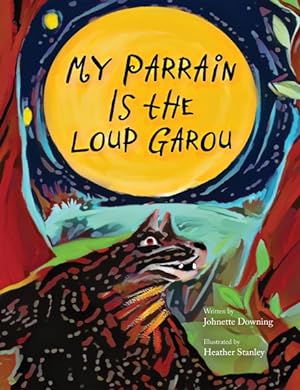 Seller image for My Parrain Is the Loup Garou for sale by GreatBookPrices