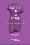Seller image for Escrito en la carne. Corporalidades literarias de mujer for sale by AG Library