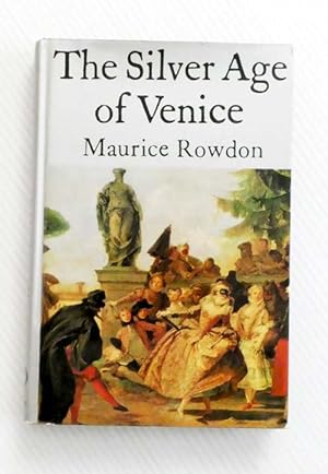 The Silver Age of Venice