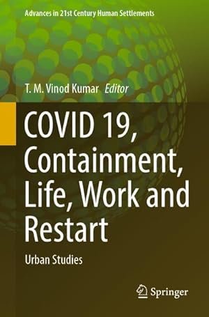 Bild des Verkufers fr COVID 19, Containment, Life, Work and Restart : Urban Studies zum Verkauf von AHA-BUCH GmbH