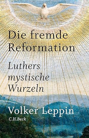 Bild des Verkufers fr Die fremde Reformation: Luthers mystische Wurzeln zum Verkauf von Gabis Bcherlager