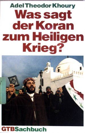 Bild des Verkufers fr Was sagt der Koran zum Heiligen Krieg? zum Verkauf von Gabis Bcherlager