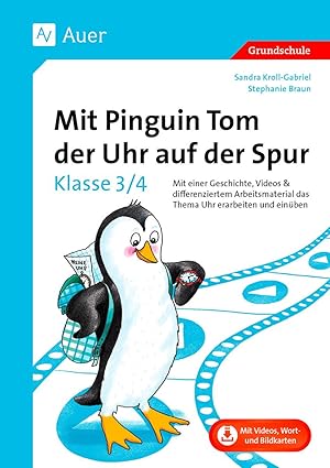Seller image for Mit Pinguin Tom der Uhr auf der Spur - Klasse 3/4 for sale by moluna