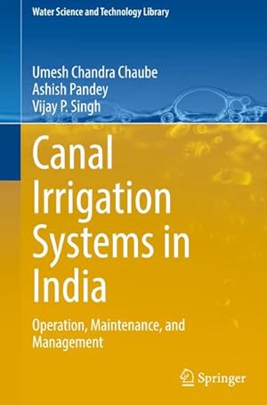 Bild des Verkufers fr Canal Irrigation Systems in India : Operation, Maintenance, and Management zum Verkauf von AHA-BUCH GmbH