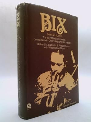 Imagen del vendedor de Bix, man & legend a la venta por ThriftBooksVintage