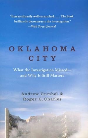 Imagen del vendedor de Oklahoma City : What the Investigation Missed-and Why It Still Matters a la venta por GreatBookPrices
